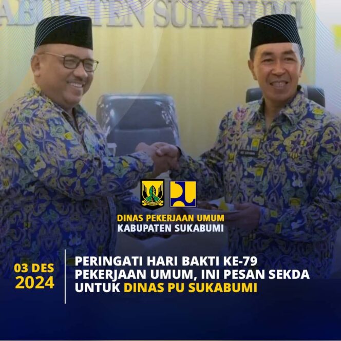 
 Hari Bakti PU ke-79: Dinas PU Sukabumi Kompak Wujudkan Infrastruktur Unggul untuk Kesejahteraan Masyarakat