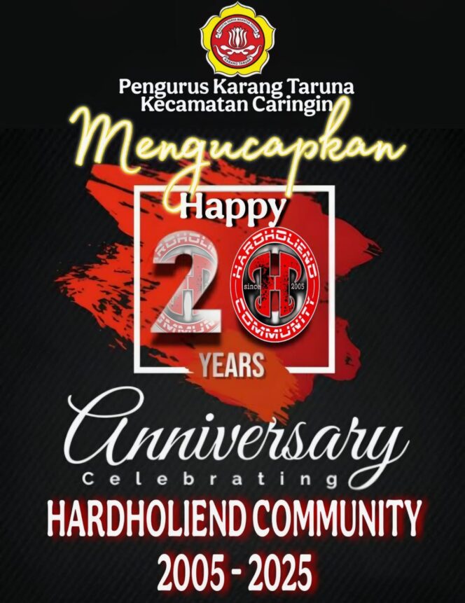 
 Pengurus Karangtaruna Kecamatan Caringin Mengucapkan Happy 20 years Anniversary Celebrating HARDOLIND COMMUNITY 2005-2025