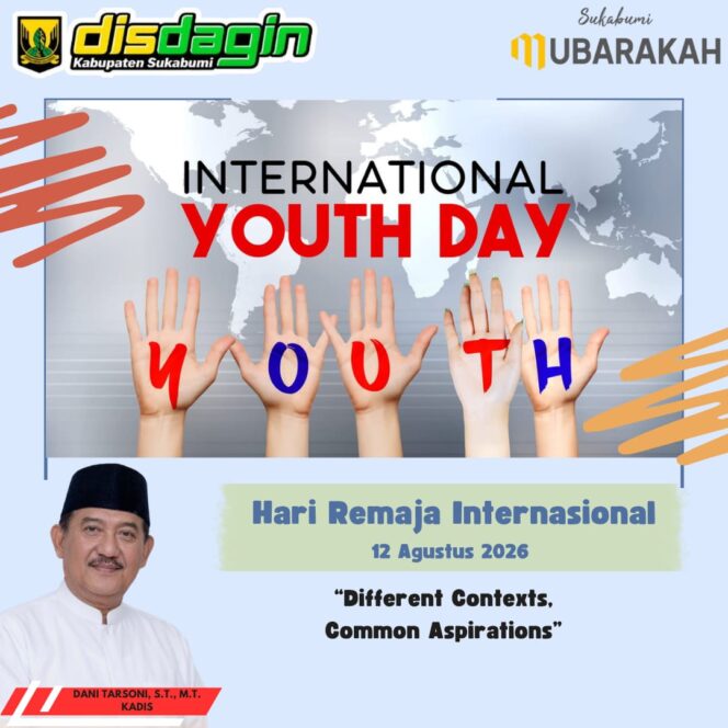 
 HARI REMAJA INTERNASIONAL 2026: DISDAGIN KABUPATEN SUKABUMI AJAK GENERASI MUDA JADI PENGGERAK INOVASI DAN EKONOMI DAERAH